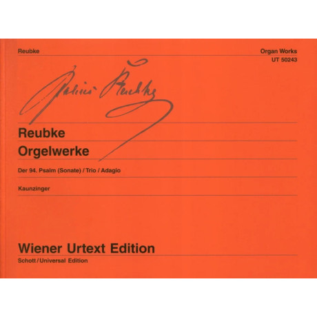 Reubke - Orgelwerke Der 94 Psalm (Sonate)/Trio/Adagio