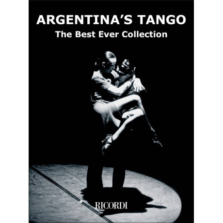 Argentina's Tango - The Best Ever Collection for Piano