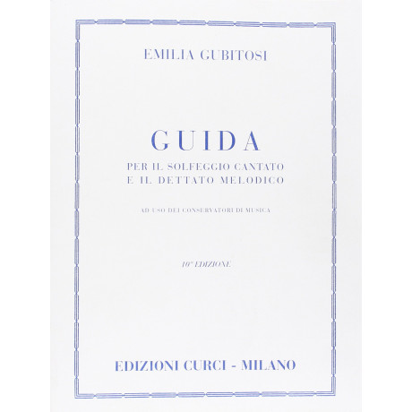 Gubitosi - Guida per il Solfeggio Cantato e il Dettato Melodico