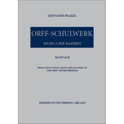 Piazza - Orff-Schulwerk Musica per Bambini Manuale