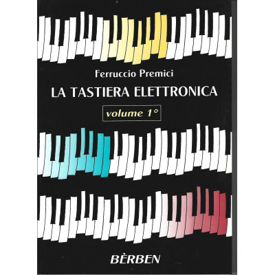 Premici - La Tastiera Elettronica Vol.1