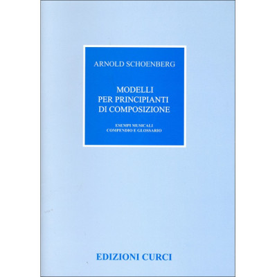 Schoenberg - Modelli per Principianti di Composizione