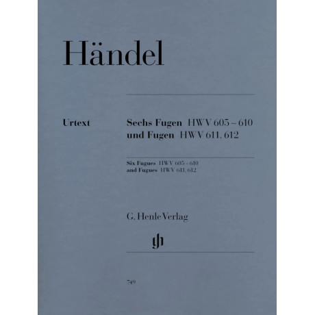 Georg Friedrich Händel - Sei Fughe HWV 605-610 and Fughe HWV 611, 612