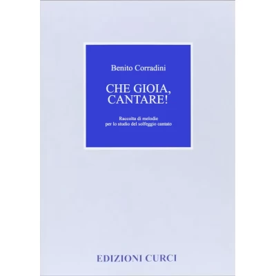 Corradini - Che Gioia Cantare!