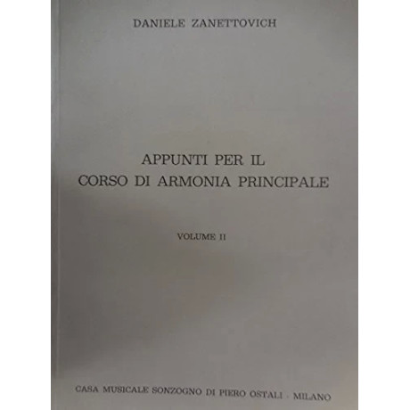 Zanettovich - Appunti per il Corso di Armonia Principale Vol.2