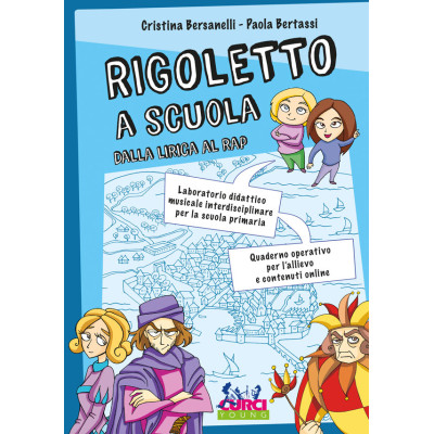 Bersanelli-Bertassi - Rigoletto a Scuola dalla Lirica al Rap