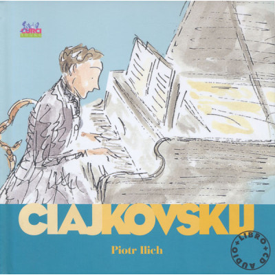 Alla Scoperta dei Compositori Ciajkovskij