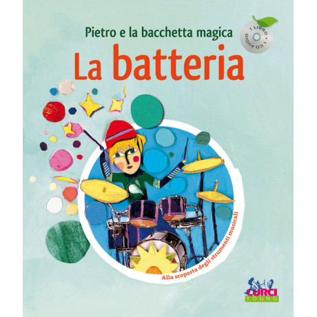 Sauerwein - La Batteria Pietro e la Bacchetta Magica