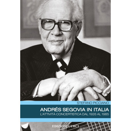 Picciano - Andrès Segovia in Italia
