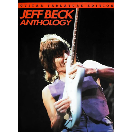 Jeff Beck Anthology - Guitar Tablature Edition