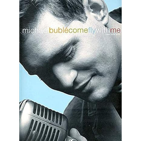 Michael Bublè - Come Fly With Me for Piano/Vocal/Guitar