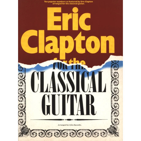 Eric Clapton - 10 Pieces for Classical Guitar