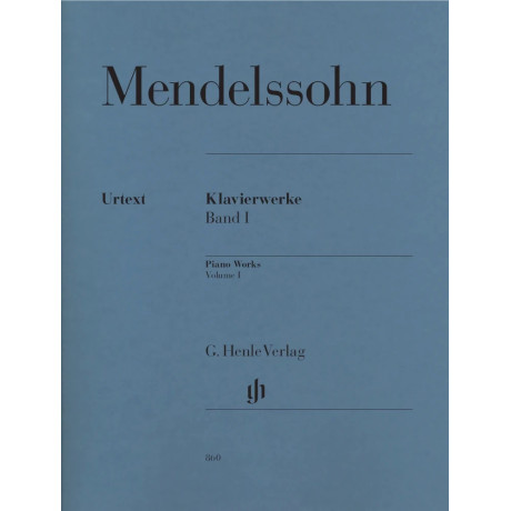 Mendelssohn - Piano Works - Volume I