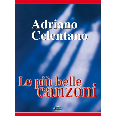 Adriano Celentano - Le Più Belle Canzoni