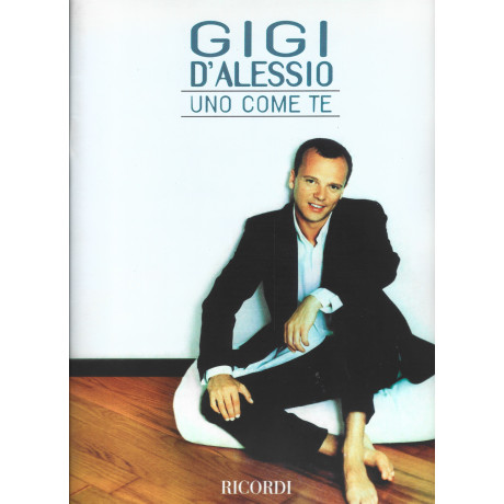 Gigi D'Alessio - Uno Come Te