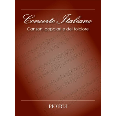 Concerto Italiano - Canzoni Popolari e del Folclore