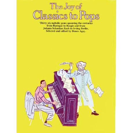 The Joy of Classics to Pop for Easy Piano