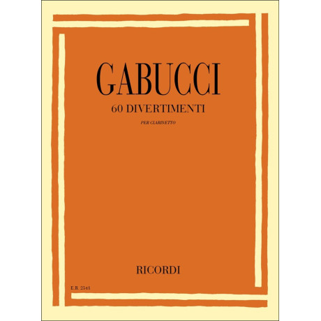 Gabucci - 60 Divertimenti per Clarinetto