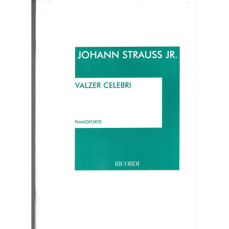Strauss Jr. - Valzer Celebri per Pianoforte