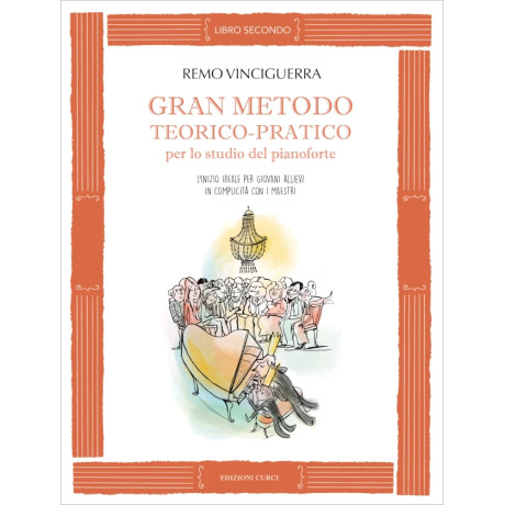 Remo Vinciguerra - Gran Metodo teorico-pratico per lo studio del pianoforte - Libro secondo