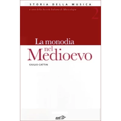 Storia della musica EDT - Vol.  2 - La monodia nel Medioevo