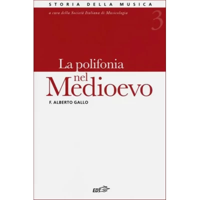 F. Alberto Gallo - La polifonia nel Medioevo