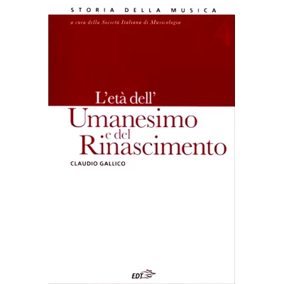 Storia della musica EDT - Vol.  4 - L'età dell'Umanesimo e del Rinascimento