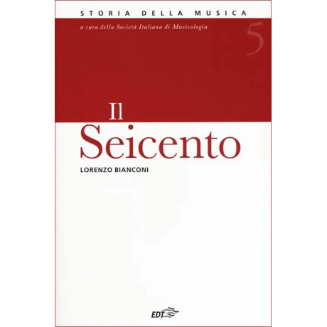 Lorenzo Bianconi - Il Seicento