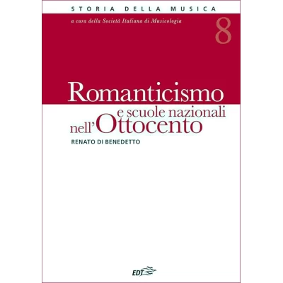 Renato Di Benedetto - Romanticismo e scuole nazionali nell'Ottocento