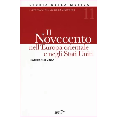 Gianfranco Vinay - Il Novecento nell'Europa orientale e negli Stati Uniti