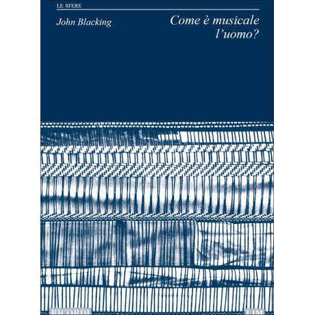 John Blacking - Come è Musicale L'Uomo?