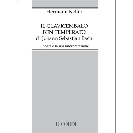 Hermann Keller - Il Clavicembalo Ben Temperato di J.S.Bach
