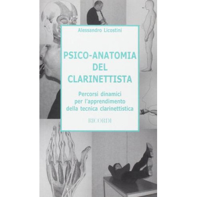 Alessandro Licostini - Psico.Anatomia del Clarinettista