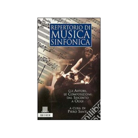 Piero Santi - Repertorio di Musica Sinfonica