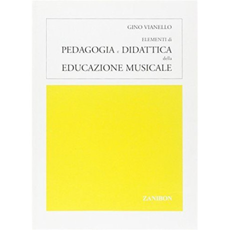 Gino Vianello - Elementi di Pedagogia e della Educazione Musicale