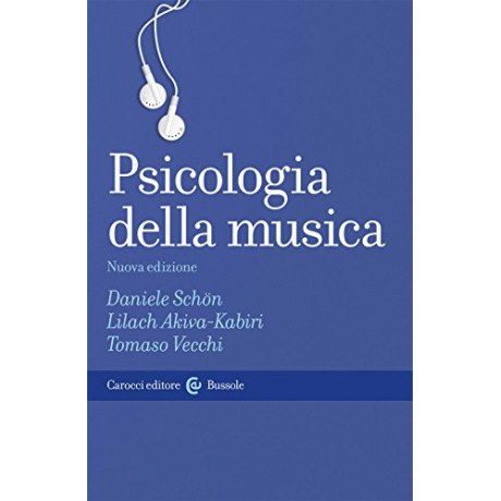 Schon-Kabiri-Vecchi - Psicologia della Musica