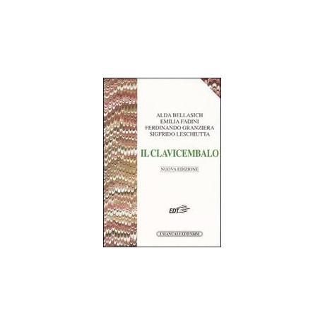 Bellasich-Fadini-Granziera-Leschiutta - Il Clavicembalo