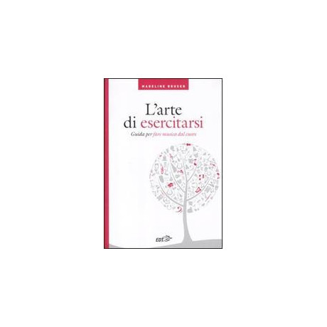 Madeline Bruser - L'Arte di Esercitarsi