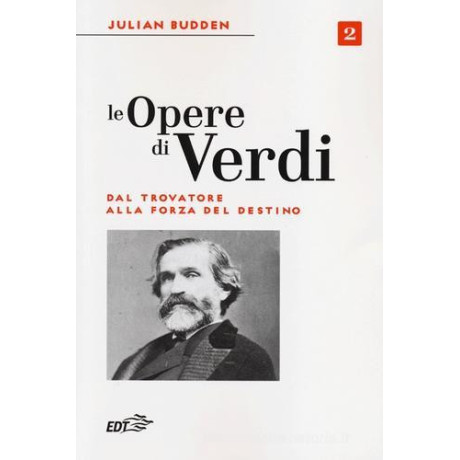 Julian Budden - Le Opere di Verdi Vol.2