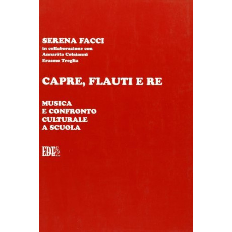 Serena Facci - Capre,Flauti e Re