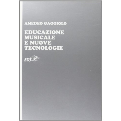 Amedeo Gaggiolo - Educazione Musicale e Nuove Tecnologie