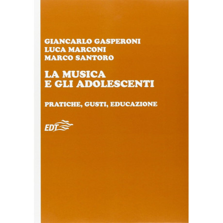 Gasperoni-Marconi-Santoro - La Musica e gli Adolescenti