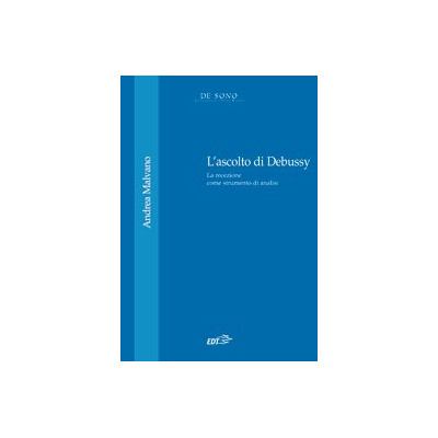 Andrea Malvano - L'Ascolto di Debussy