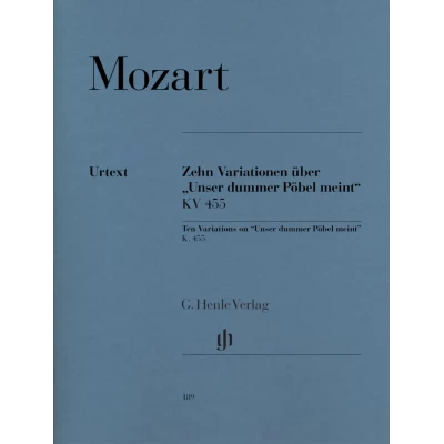 Mozart - 10 Variazioni su "Unser dummer Pöbel" KV 455