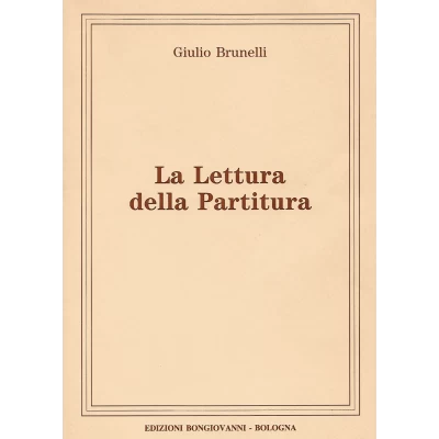 Giulio Brunelli - La Lettura della Partitura