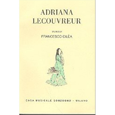 Cilea - Adriana Lecouvreur Libretto