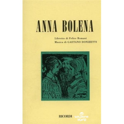 Donizetti - Anna Bolena Libretto