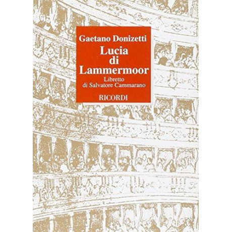 Donizetti - Lucia di Lammermoor  Libretto
