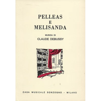 Debussy - Pelleas e Melisanda Libretto