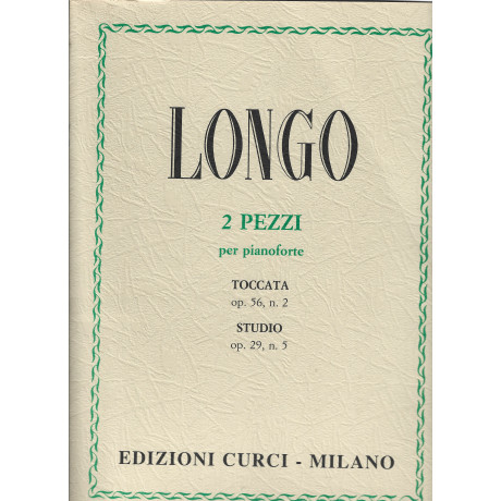 Longo - 2 Pezzi Toccata Op.56 n.2 e Studio Op.29 n. 5 per Pianoforte